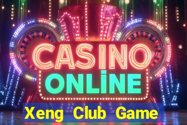 Xeng Club Game Bài Quốc Tế