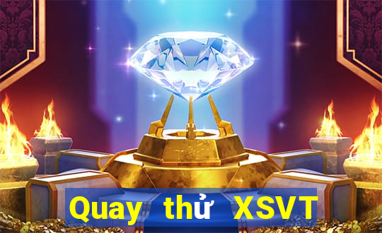 Quay thử XSVT ngày 23