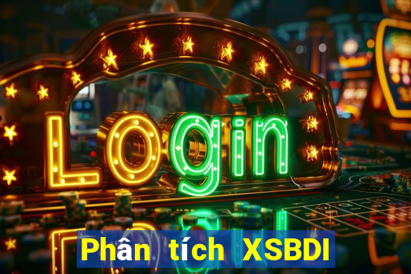 Phân tích XSBDI Chủ Nhật