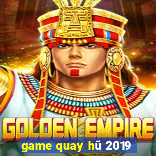 game quay hũ 2019