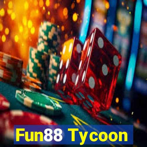 Fun88 Tycoon