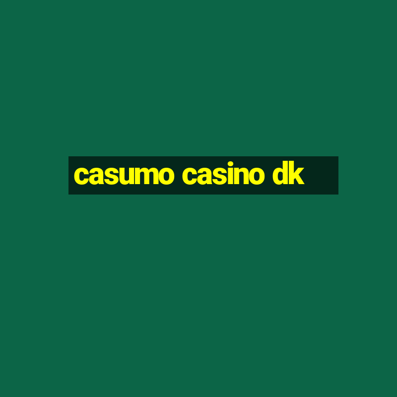 casumo casino dk