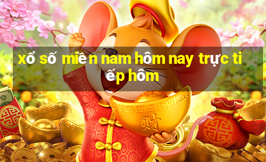 xổ số miền nam hôm nay trực tiếp hôm