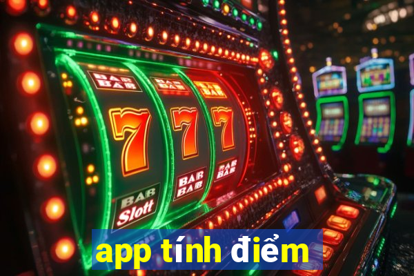 app tính điểm