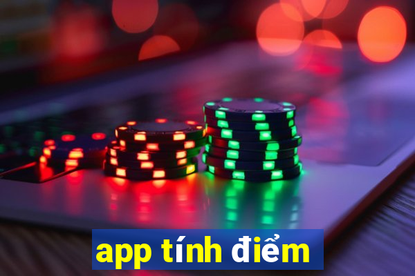 app tính điểm