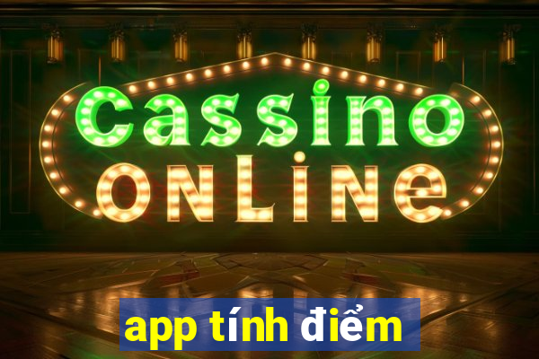 app tính điểm