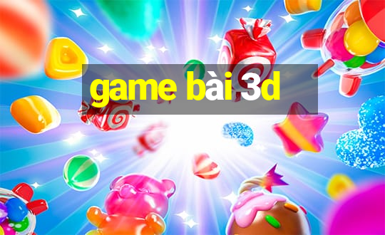 game bài 3d