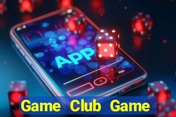 Game Club Game Bài Kubet