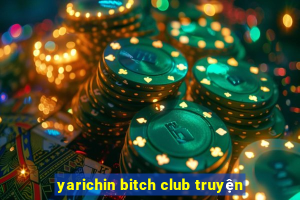 yarichin bitch club truyện