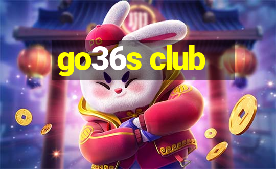 go36s club