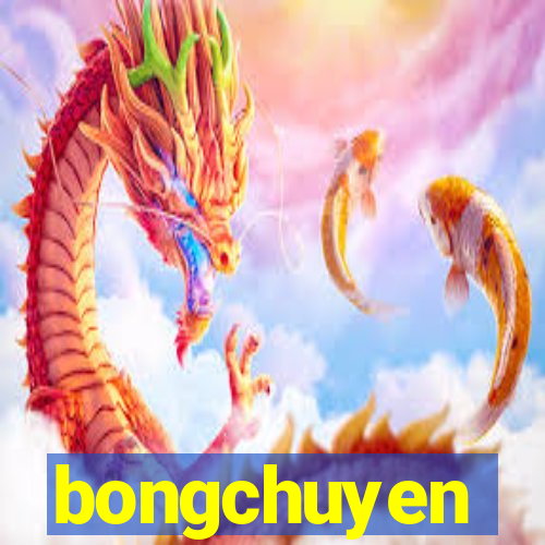 bongchuyen