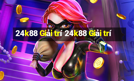 24k88 Giải trí 24k88 Giải trí