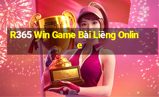 R365 Win Game Bài Liêng Online