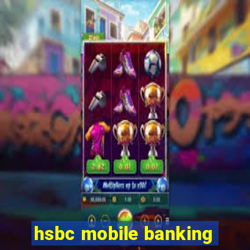 hsbc mobile banking