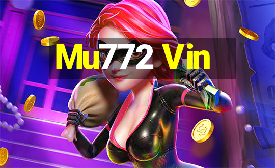 Mu772 Vin