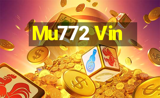 Mu772 Vin