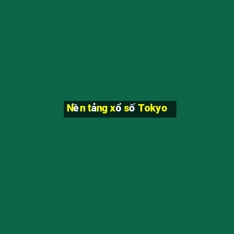 Nền tảng xổ số Tokyo