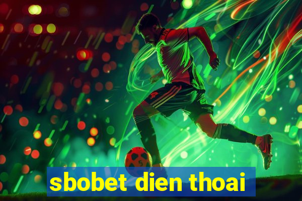 sbobet dien thoai