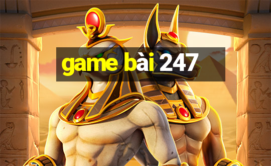 game bai 247