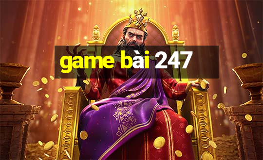 game bai 247