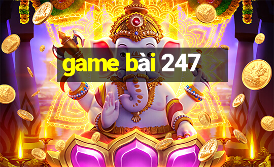 game bai 247