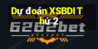 Dự đoán XSBDI Thứ 2