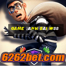 game đánh bài w88