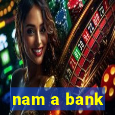 nam a bank