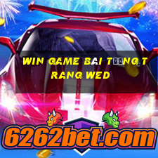 Win game bài tướng trang wed