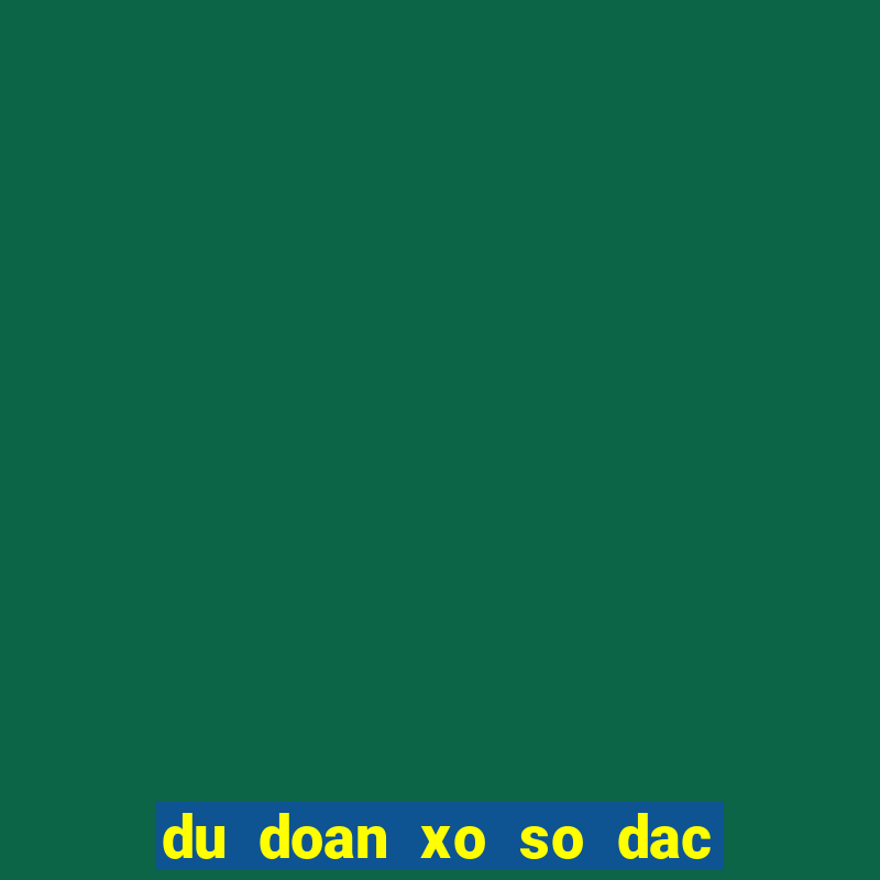 du doan xo so dac biet mien nam