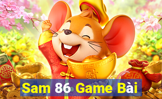 Sam 86 Game Bài