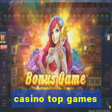 casino top games