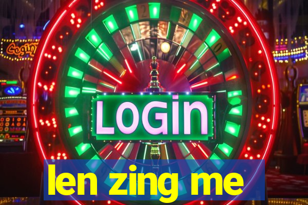 len zing me