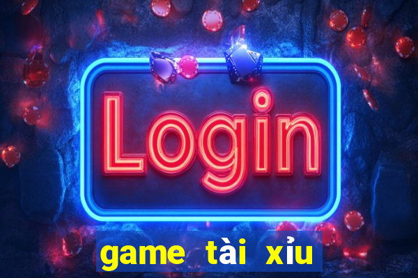 game tài xỉu tiếng anh