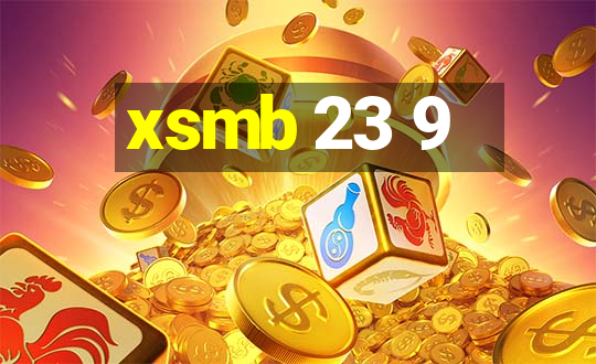 xsmb 23 9