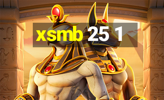 xsmb 25 1