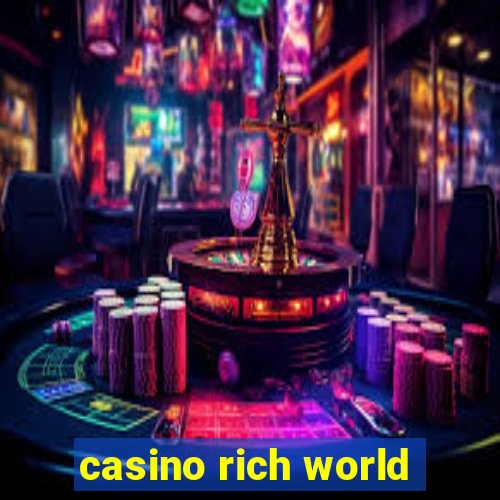 casino rich world