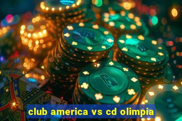 club america vs cd olimpia