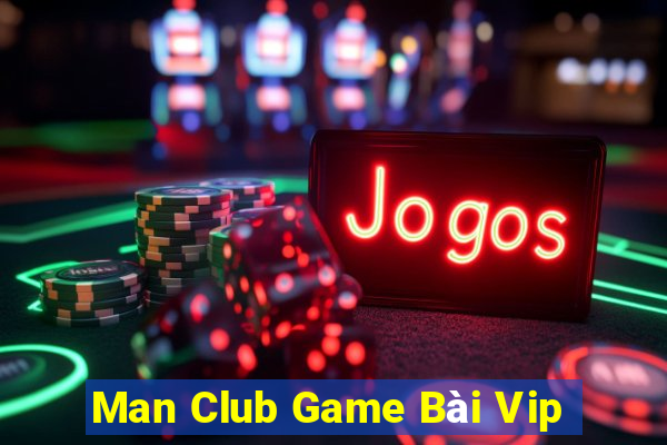 Man Club Game Bài Vip