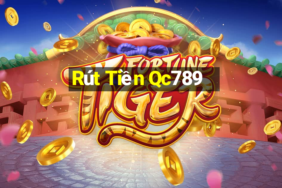 Rút Tiền Qc789