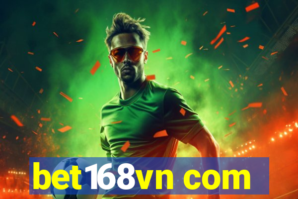 bet168vn com