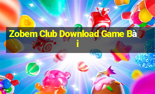 Zobem Club Download Game Bài