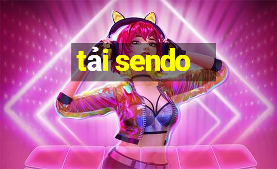 tải sendo