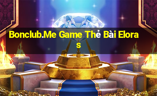 Bonclub.Me Game Thẻ Bài Eloras