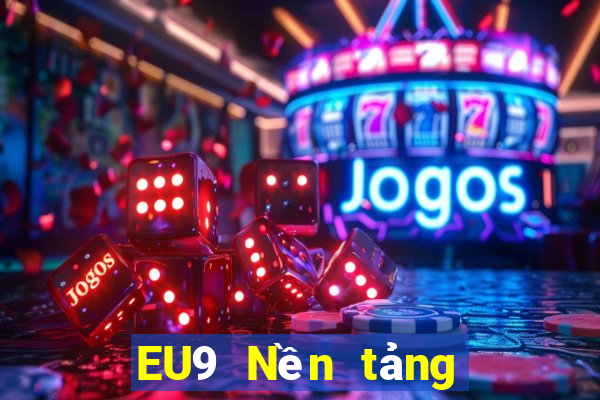 EU9 Nền tảng giải trí