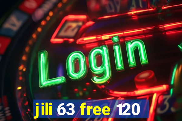 jili 63 free 120