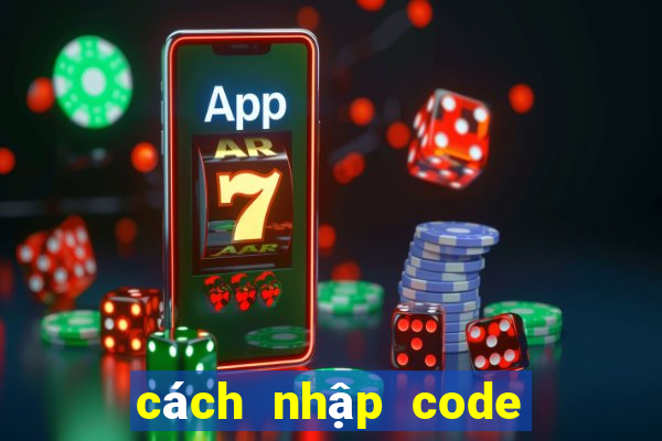 cách nhập code free fire