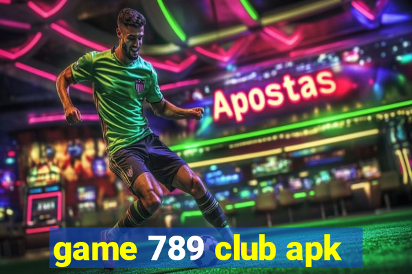 game 789 club apk