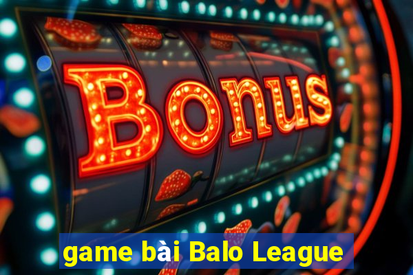 game bài Balo League