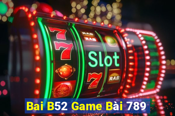 Bai B52 Game Bài 789